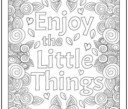 Enjoy the Little Things Coloring Page